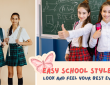Easy School Style Tips: Look and Feel Your Best Every Day